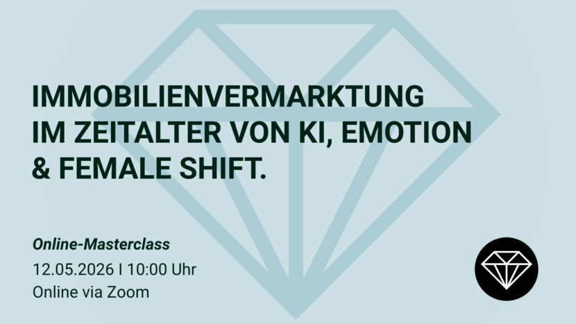 IMMOBILIENVERMARKTUNG IM ZEITALTER VON KI, EMOTION & FEMALE SHIFT. 052026_PL_Masterclass_Banner2