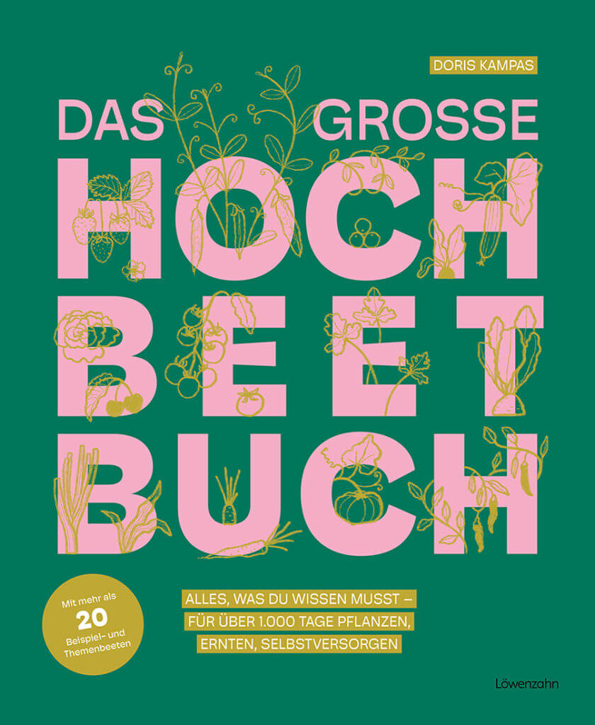 Das große Hochbeetbuch. Alles, was du wissen musst; Gärtnern, Gartenbuch