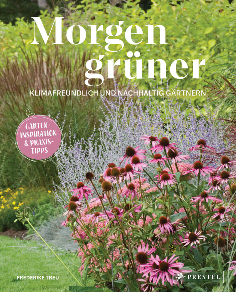 Morgen grüner– Klimafreundlich und nachhaltig gärtnern; Gartenbücher, Bücher Gärtnern